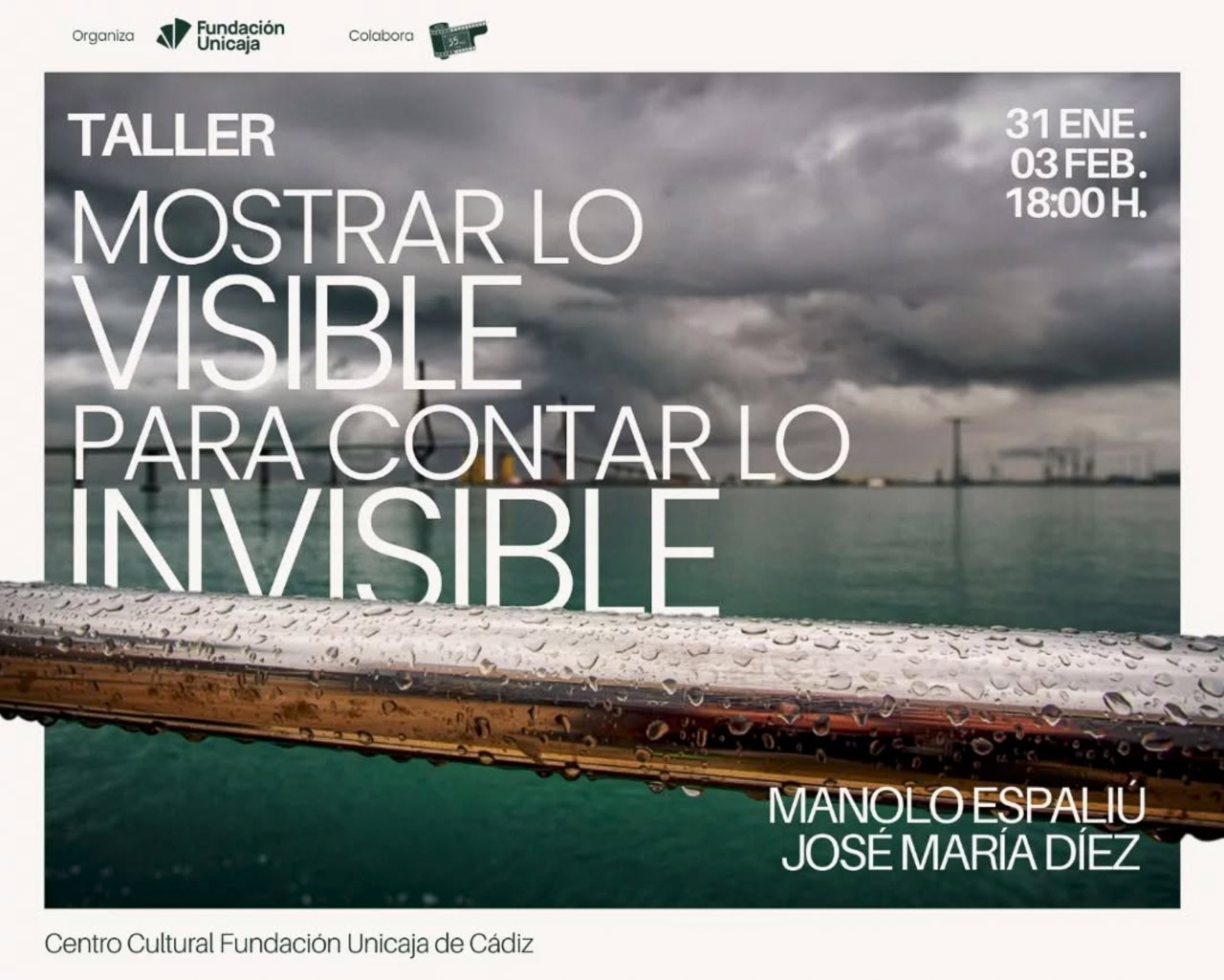 Taller sobre el paisaje en la fotografía en la Fundación Unicaja de Cádiz. "Mostrar lo visible para contar lo invisible"